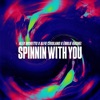 Spinnin With You - Single