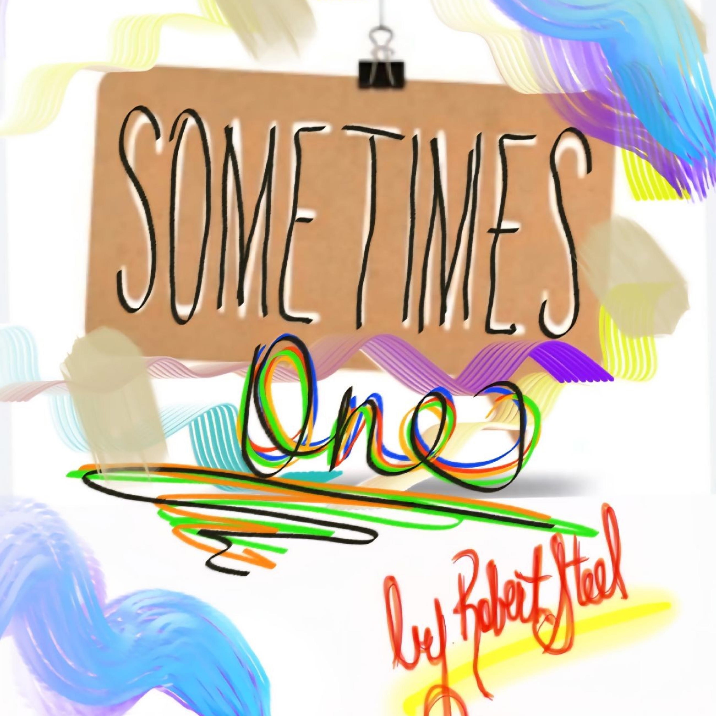 Sometimes One - Single