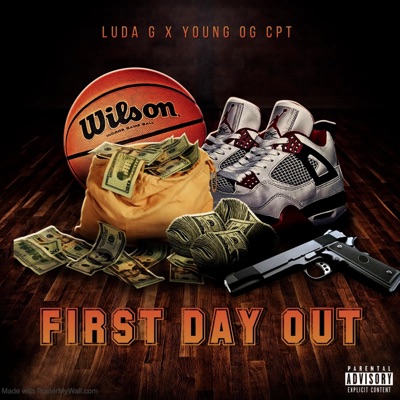 First Day Out (feat. Young OG CPT) - Single