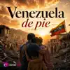 Cancionova - Venezuela de pie
