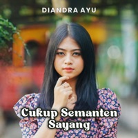 Cukup Semanten Sayang - Single - Diandra Ayu