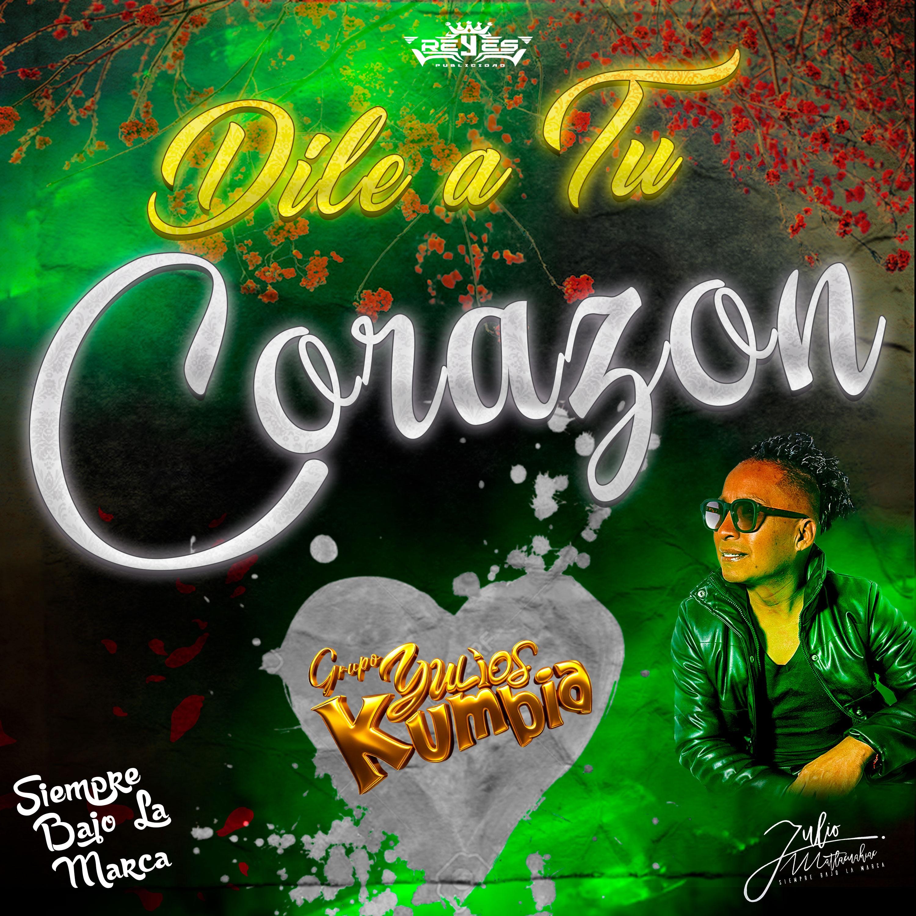 Dile a Tu corazón - Single