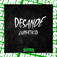 Desande Lunatico - Single - DJ EDUARDO ORIGINAL, ALVIN OFIC1AL & MC GW