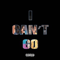 I Can't Go - Single - Rob $tone