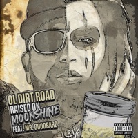 Raised on Moonshine (feat. Mr. Goodbars) - Single - Ol Dirt Road