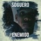 Enemigo - Sdguero lyrics