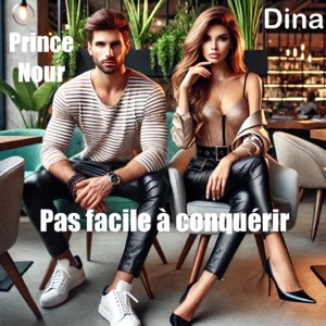 Pas facile a conquerir (feat. Prince Nour (G.N) & Dina) [Radio Edit]