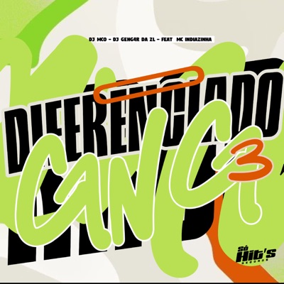 O Diferenciado Gng 3 (feat. MC INDIAZINHA) - Single