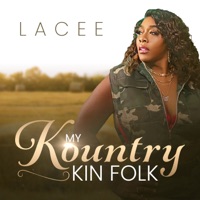 My Kountry Kin Folk - Single - Lacee