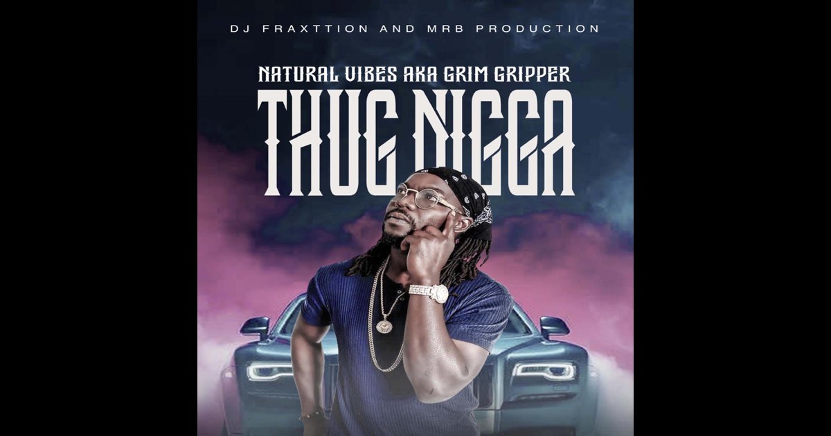 専用 ●MIDWEST THUG NIGGAZ Thug Nigga - Single - Album by Natural Vibes - Apple Music