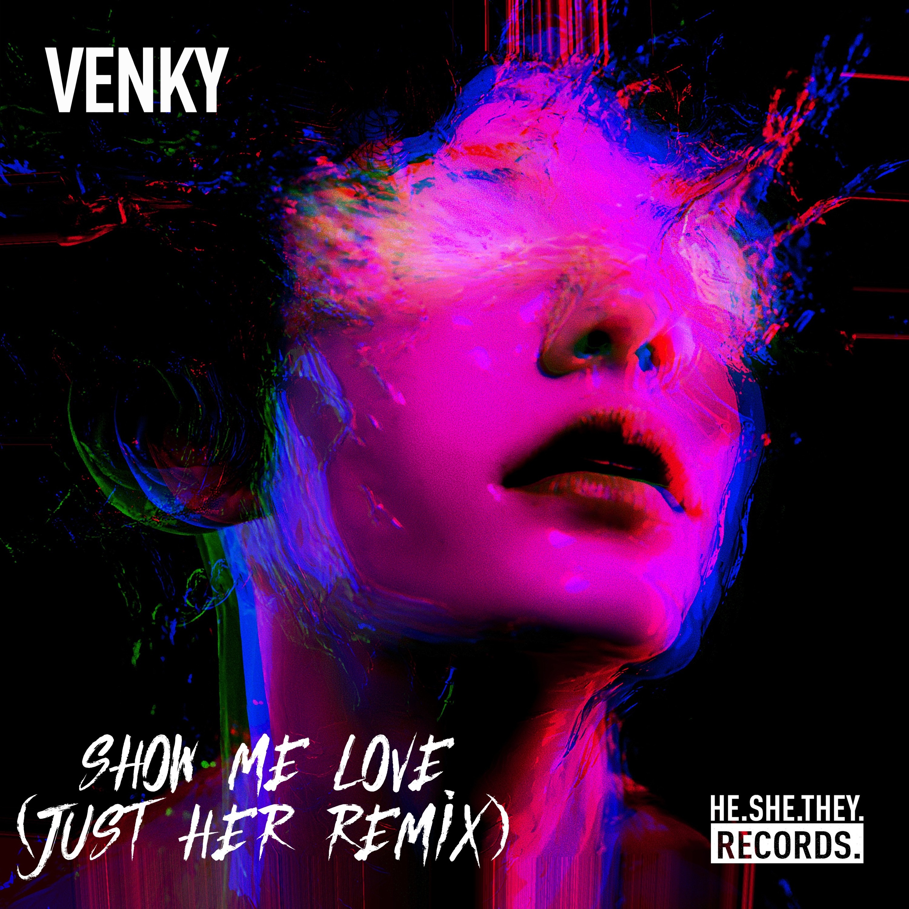 Show Me Love (Just Her Remix) - Single