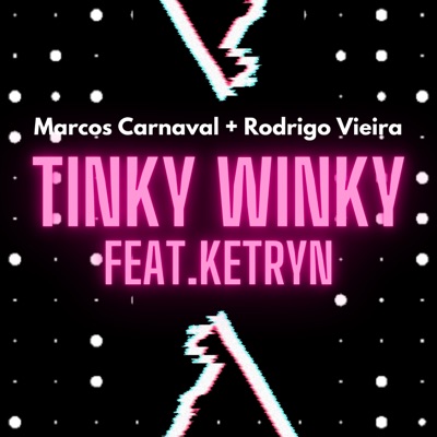 Tinky Winky (feat. Ketryn) - Single