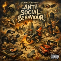 Anti-social behaviour (feat. noori beats) - Single - GlobalTrapper