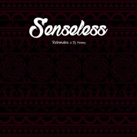 Senseless (feat. Dj Penny) Rehmahz