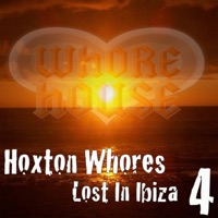 Lost in Ibiza 4 - Single - Hoxton Whores