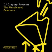 DJ Gregory Presents the Unreleased Sessions - EP - DJ Gregory