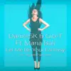 DanielSK & Maria Bali - Let Me Be Your Fantasy (feat. Gio-T)