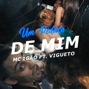 Um Pedaço de Mim (feat. Vigueto)