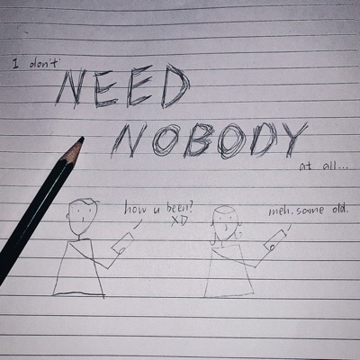 Need Nobody - Single