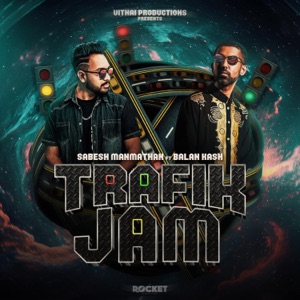 Trafik Jam (feat. Balan Kash)