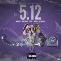5.12 (feat. Myk keydy) - Single - Malveke