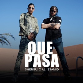 QUE PASA Ali Ssamid & Shergui