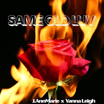 Same Old Luv (feat. Yanna Leigh) - Single