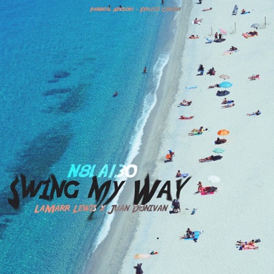 Swing My Way (feat. Lamarr Lewis & Juan Donivan) - Single