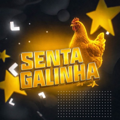 Senta Galinha - Single