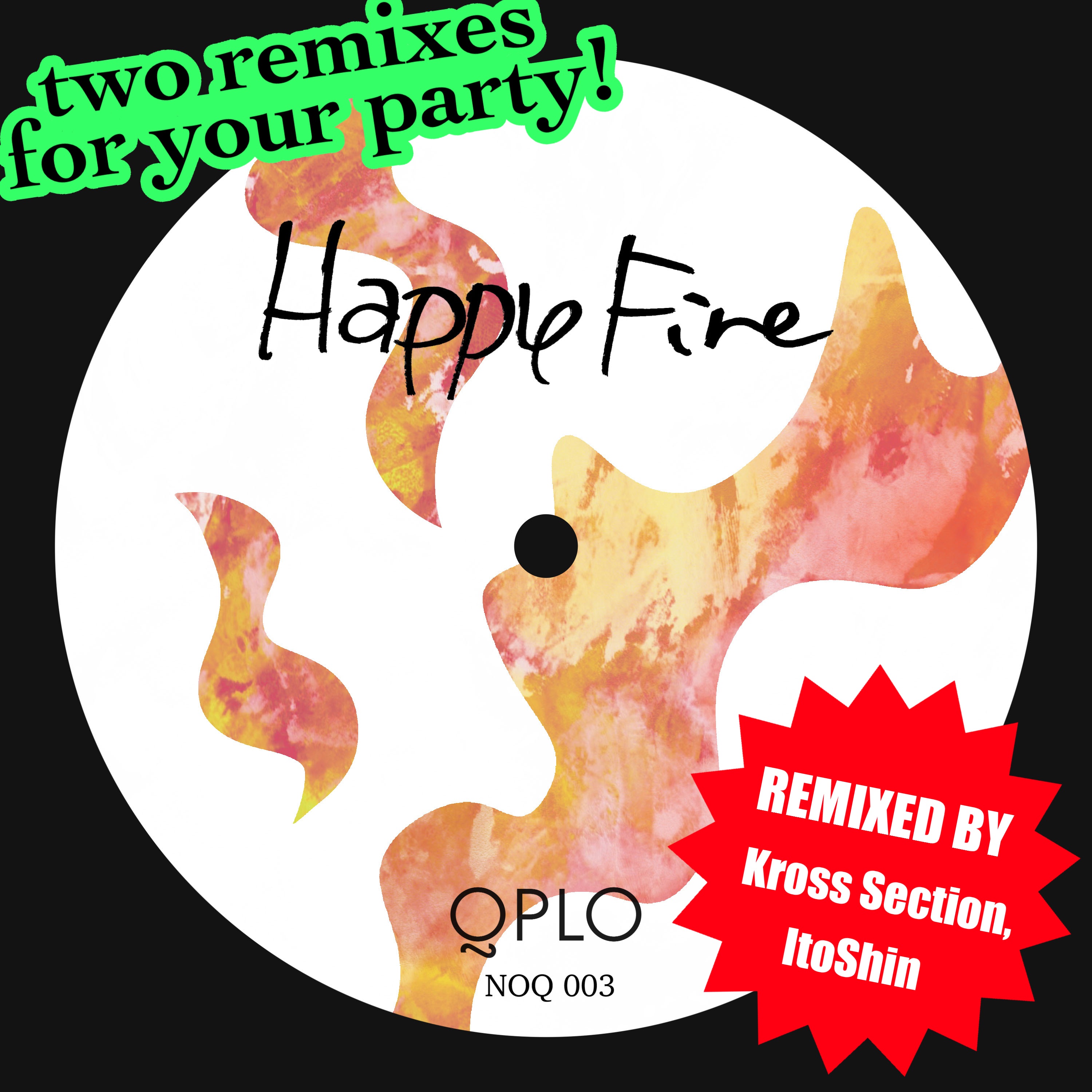 Happy Fire Remixes - Single