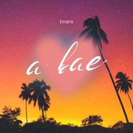A Bae (feat. Nuella X) Tmaro