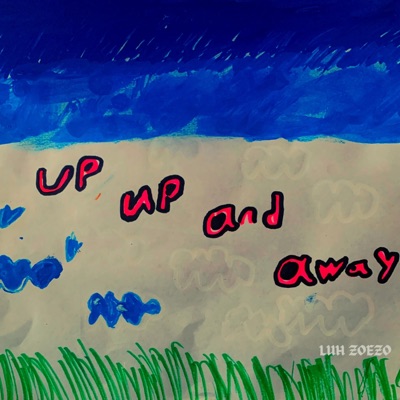 Up, Up And Away (feat. ItsZem)