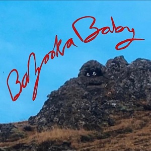 Bazooka Baby - Single