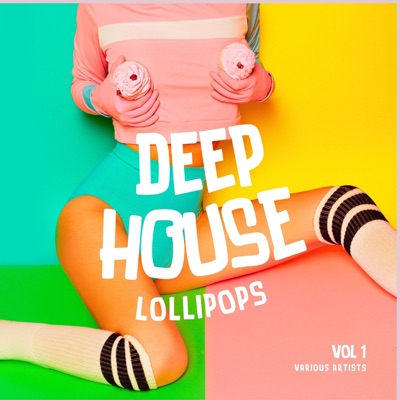 Deep-House Lollipops, Vol. 1