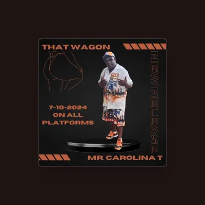 Listen to Mr. Carolina T, watch music videos, read bio, see tour dates & more!
