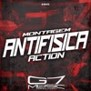 Montagem Antifisica Action - Single