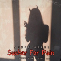 Sucker For Pain (feat. Adzavi Jose & hym) - Single - Andre Marrs