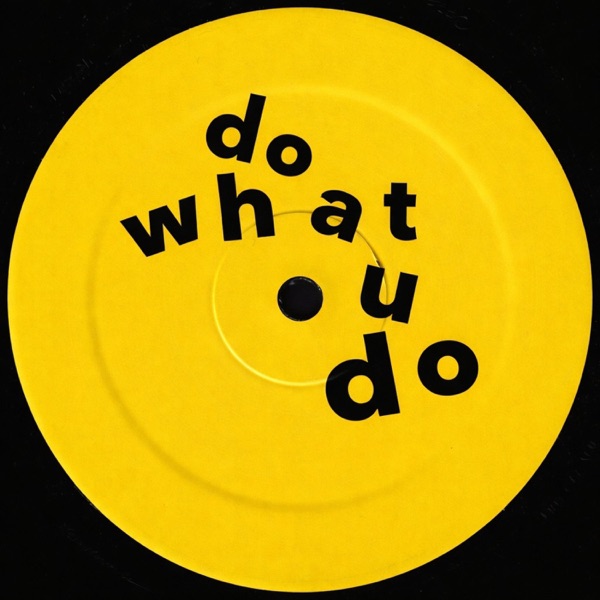 do what U do