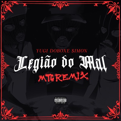 Legião Do Mal (feat. Yugi, DOBOXE & $iMON) [MTG REMIX] - Single