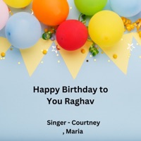 Happy Birthday To You Raghav - Single - Ciurtney & Maria