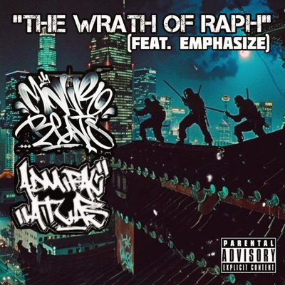 The Wrath of Raph (feat. Emphasize & MNLR Beats) - Single
