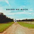Bring Me Back