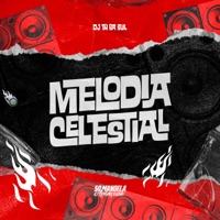 Melodia Celestial - Single - DJ TH DA SUL