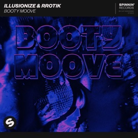 Booty Moove (Extended Mix) illusionize & Rrotik