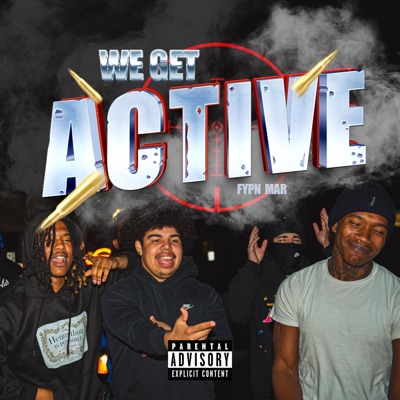 We Get Active (feat. Lulsilk & VBG Frosty) - Single