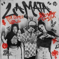La Mata (feat. Flor Gomez & Wiza Li) [Remix] - Single - Zone7