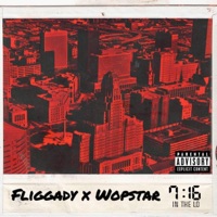 7:16 In The Lo (feat. Wopstar) - Single - Fliggady