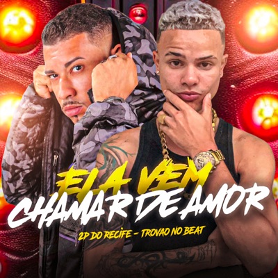Ela Vem Chamar de Amor - Single