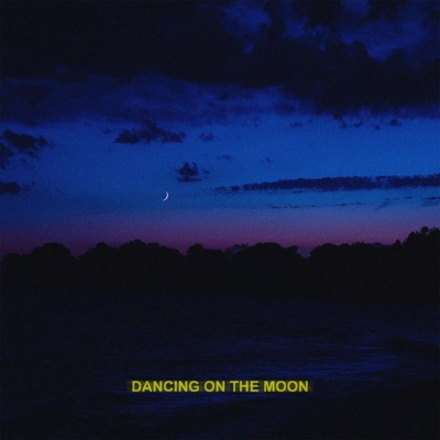 Dancing On The Moon - Single
