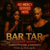 Bar Tab Savage Remix (feat. Davincci) - Single - Dabountychic